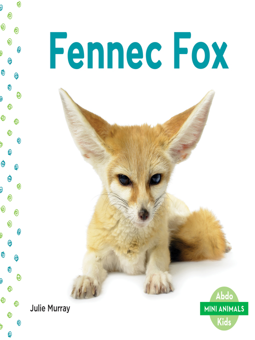 Title details for Fennec Fox by Julie Murray - Available